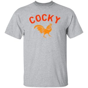 Cocky Poster T-Shirts, Long Sleeve, Hoodies