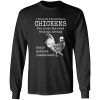 Chicken Animals Funny Quote Cool T-Shirts, Long Sleeve, Hoodies