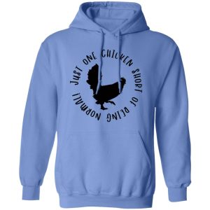 Funny Chicken Quote V2 T Shirts, Hoodies, Long Sleeve