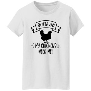 Funny Chicken Quote T Shirts, Hoodies, Long Sleeve