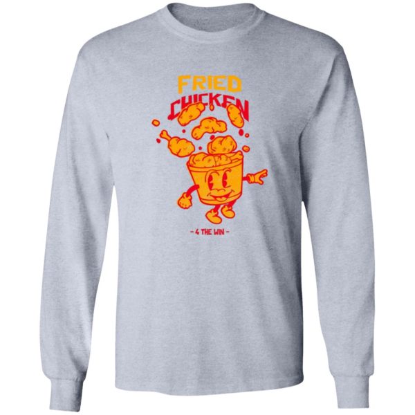 Fried Chicken 4 The Win T Shirts, Hoodies, Long Sleeve