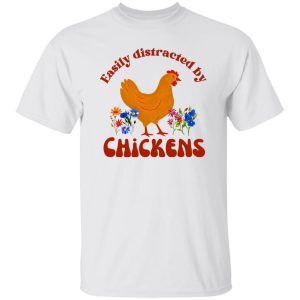 Funny Chicken Quote and Flowers T Shirts, Hoodies, Long Sleeve