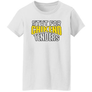 slut for chicken tenders , I’ll Just Have The Chicken Tenders