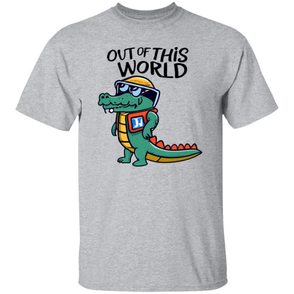 Cartoon Alligator Astronaut – Out of This World T Shirts, Hoodies, Long Sleeve