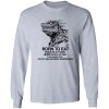 Born To Eat T Shirts, Hoodies, Long Sleeve