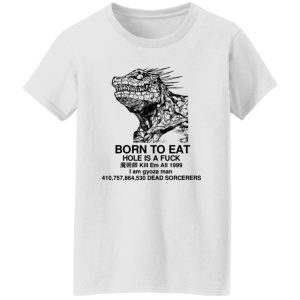 Born To Eat T Shirts, Hoodies, Long Sleeve