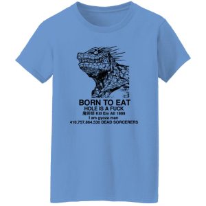 Born To Eat T Shirts, Hoodies, Long Sleeve