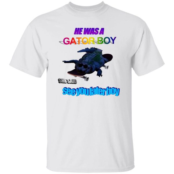 G8r Boi T Shirts, Hoodies, Long Sleeve