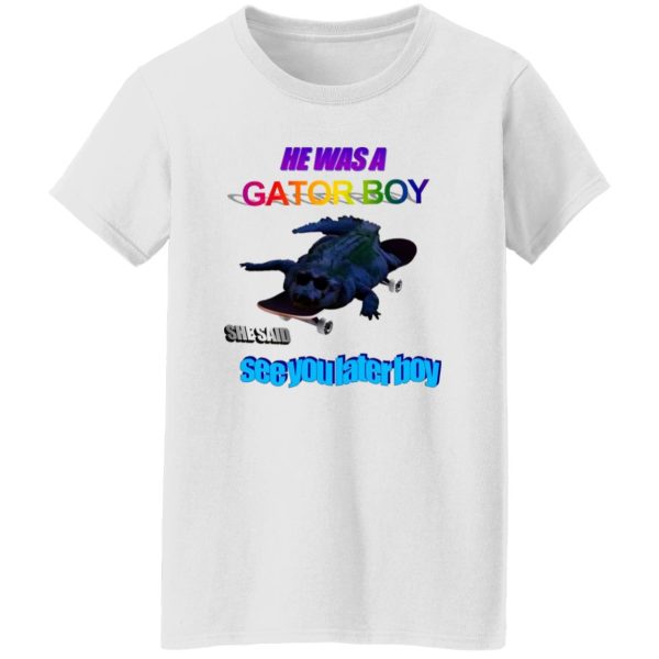 G8r Boi T Shirts, Hoodies, Long Sleeve