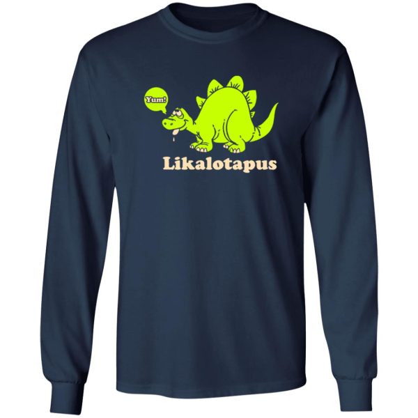 Lickalotapus T-Shirts, Long Sleeve, Hoodies