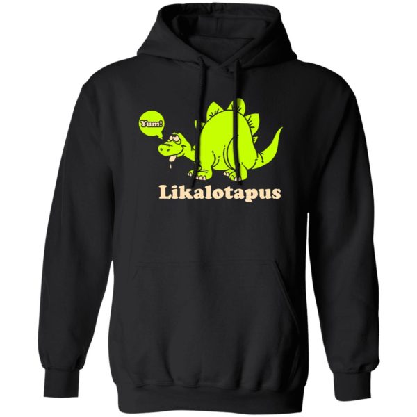 Lickalotapus T-Shirts, Long Sleeve, Hoodies