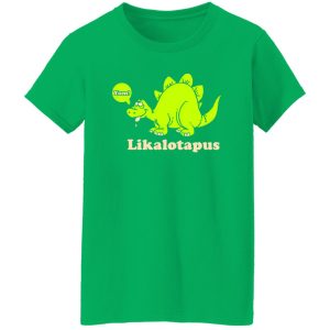 Lickalotapus T-Shirts, Long Sleeve, Hoodies