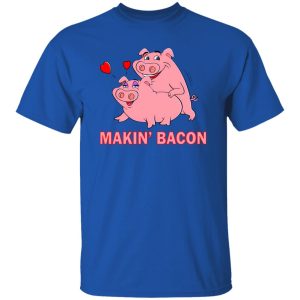 Makin’ Bacon Pigs In Love T-Shirts, Long Sleeve, Hoodies