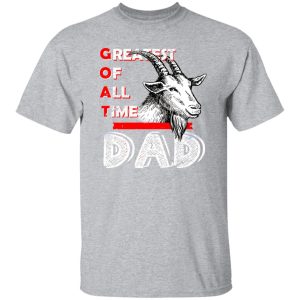 Goat Dad T-Shirts, Long Sleeve, Hoodies