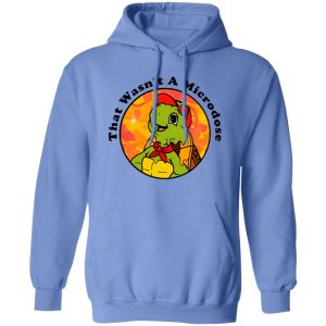 Micro Turtle That Wasn’t A Microdose T Shirts, Hoodies, Long Sleeve