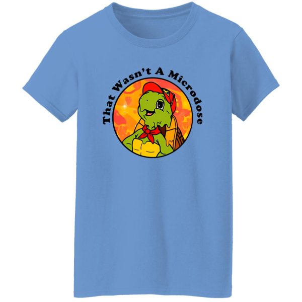 Micro Turtle That Wasn’t A Microdose T Shirts, Hoodies, Long Sleeve