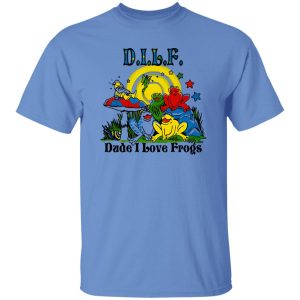 DILF Dude I Love Frogs T Shirts, Hoodies, Long Sleeve