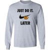 Sloth Just Do It Later