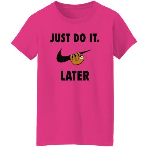 Sloth Just Do It Later