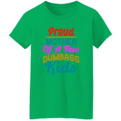 Proud mother of a few dumbass kids funny design gift for mother greeting T-Shirts, Long Sleeve, Hoodies