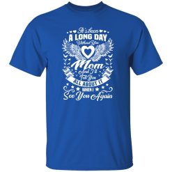 Family 365 In Loving Memory Of My Mom Missing Mother T-Shirts, Long Sleeve, Hoodies