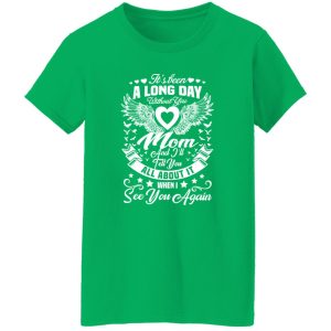 Family 365 In Loving Memory Of My Mom Missing Mother T-Shirts, Long Sleeve, Hoodies