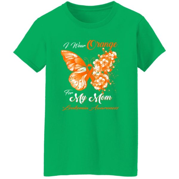 I Wear Orange For My Mom Leukemia Awareness Butterfly Ribbon Gifts T-Shirts, Long Sleeve, Hoodies