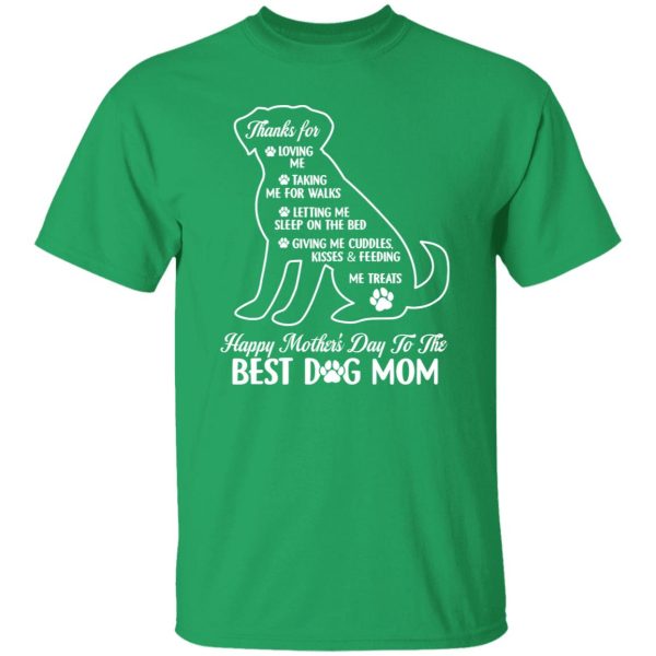 Happy Mother’s Day To The Best Dog Mom Mothers Day Dog Lover T-Shirts, Long Sleeve, Hoodies