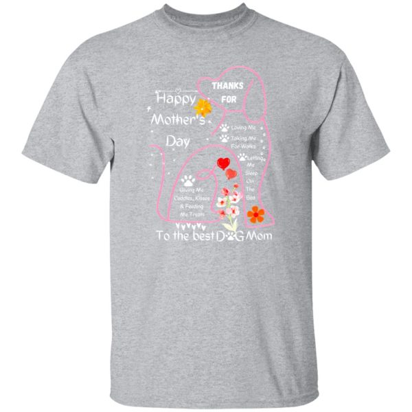 Happy Mother’s Day To The Best Dog Mom T-Shirts, Long Sleeve, Hoodies