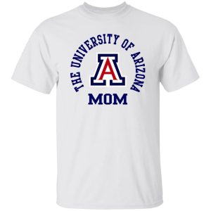 The University Of Arizona Mom T Shirts, Hoodies, Long Sleeve