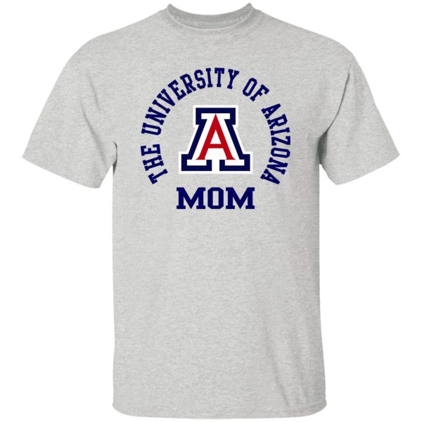 The University Of Arizona Mom T Shirts, Hoodies, Long Sleeve