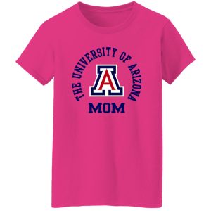 The University Of Arizona Mom T Shirts, Hoodies, Long Sleeve