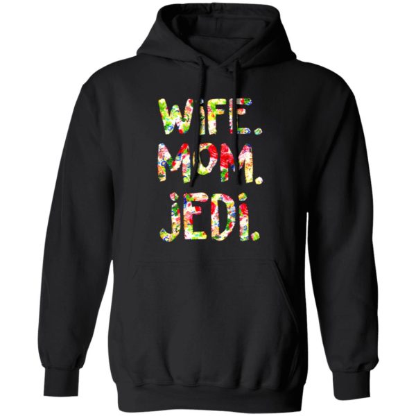 Wife Mom Jedi Shirt Star Wars T-Shirts, Long Sleeve, Hoodies