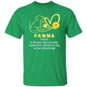 Pawma A Woman Who Proudly Claims Her Children’s Dog As Her Granddogs T-Shirts, Long Sleeve, Hoodies