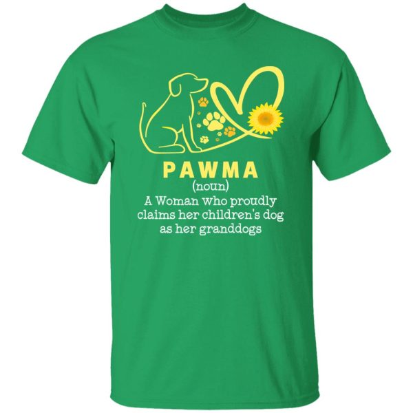 Pawma A Woman Who Proudly Claims Her Children’s Dog As Her Granddogs T-Shirts, Long Sleeve, Hoodies