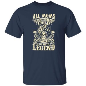 Super Saiyan All Moms Gave Birth To A Child Legend T-Shirts, Long Sleeve, Hoodies