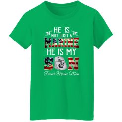 He Is Not Just A Marine He Is My Son Proud Marine Mom T-Shirts, Long Sleeve, Hoodies