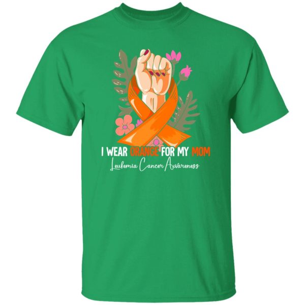 I Wear Orange For My Mom Leukemia Awareness V3 T-Shirts, Long Sleeve, Hoodies