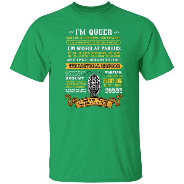 I’m Queer And I Play Dungeons And Dragons Have Noticeable Adhd T-Shirts, Long Sleeve, Hoodies