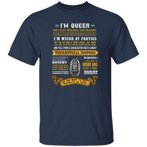 I’m Queer And I Play Dungeons And Dragons Have Noticeable Adhd T-Shirts, Long Sleeve, Hoodies