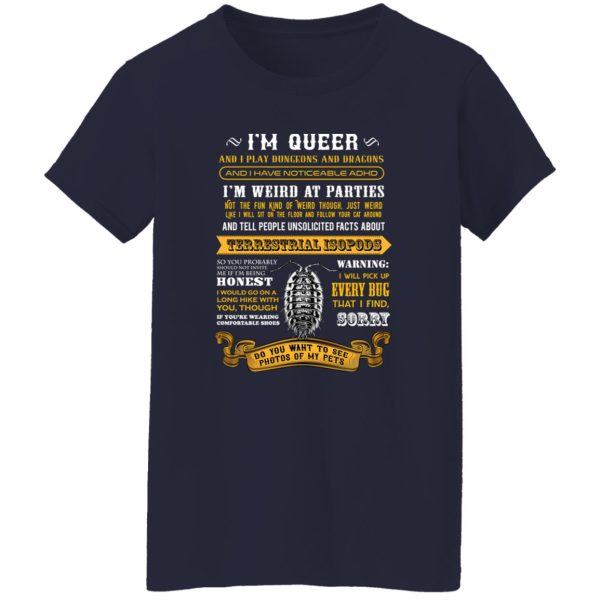 I’m Queer And I Play Dungeons And Dragons Have Noticeable Adhd T-Shirts, Long Sleeve, Hoodies