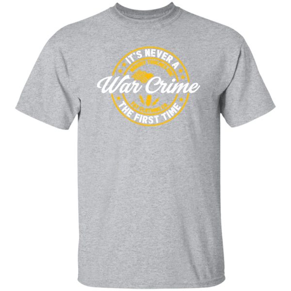 It’s a never a War Crime the first time nobody touches DOC logo T-Shirts, Long Sleeve, Hoodies