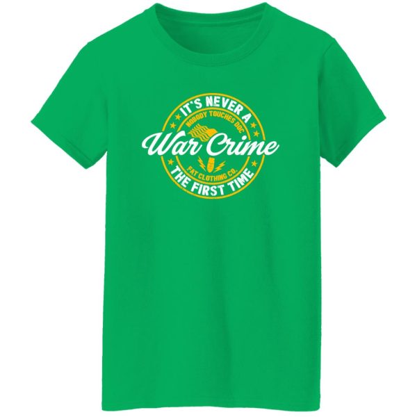 It’s a never a War Crime the first time nobody touches DOC logo T-Shirts, Long Sleeve, Hoodies