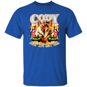 Cody Rhodes Most Ridiculous Make ’em Say Uhh T-Shirts, Long Sleeve, Hoodies