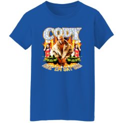 Cody Rhodes Most Ridiculous Make ’em Say Uhh T-Shirts, Long Sleeve, Hoodies