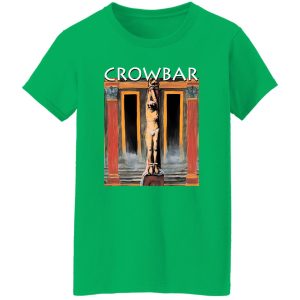 Crowbar Merch All I Had I Gave T-Shirts, Long Sleeve, Hoodies