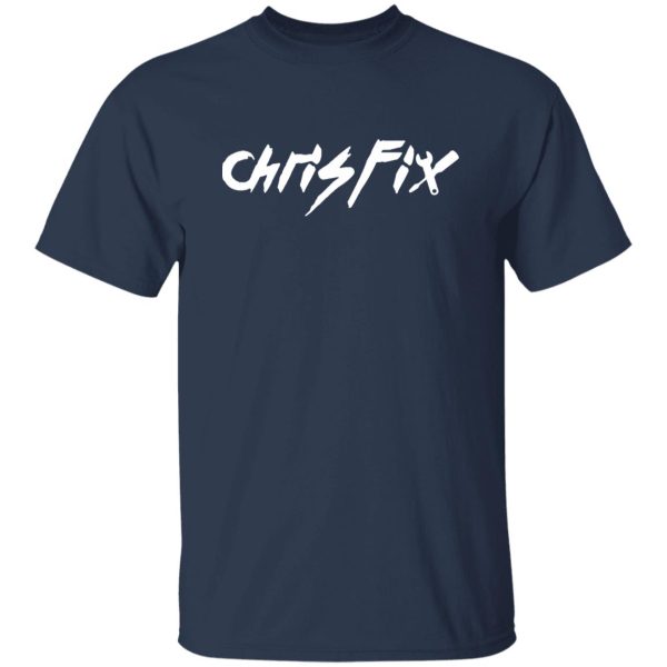 ChrisFix Logo T-Shirts, Long Sleeve, Hoodies