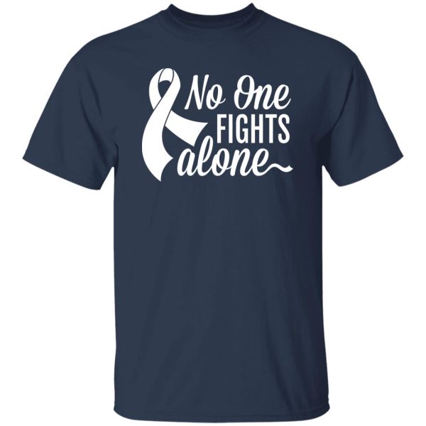 No One Fights Alone Awareness Ribbon T-Shirts, Long Sleeve, Hoodies