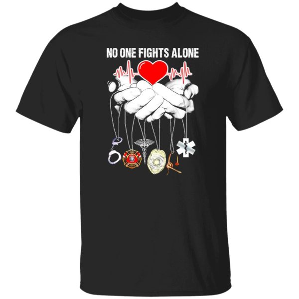 No One Fights Alone V3 T-Shirts, Long Sleeve, Hoodies