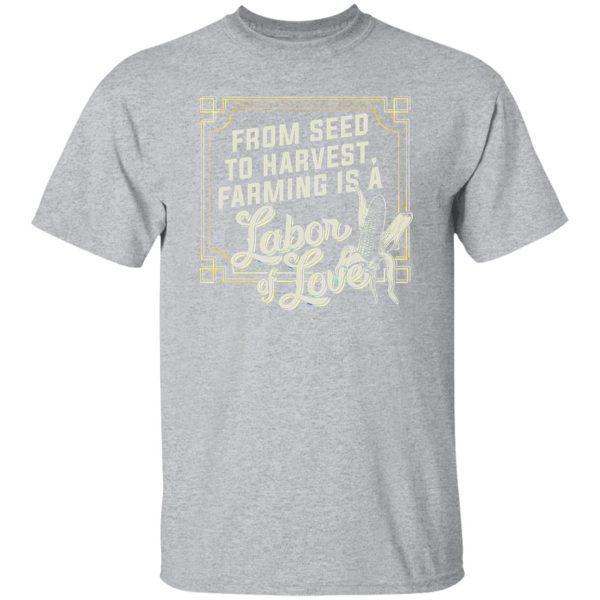 Laura Farms Labor Of Love T-Shirts, Long Sleeve, Hoodies